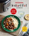 Modern Instant Pot® Cookbook: 101 recipes for your multi-cooker