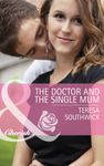 The Doctor and the Single Mum (Men of Mercy Medical, Book 9) (Mills & Boon Cherish) (Mercy Medical Montana)