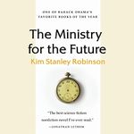 The Ministry for the Future: A Nove