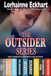 The Outsider Series: The Complete Omnibus Collection (The Friessen Legacy Collections Book 1)