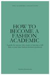 How To Become A Fashion Academic