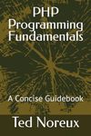 PHP Programming Fundamentals: A Con