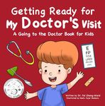 Getting Ready for My Doctor's Visit: A Going to the Doctor Book for Kids (Well Child Doctor Visit, Kids Well Child Visit)