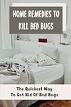 Home Remedies To Kill Bed Bugs: The