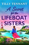 A Secret for the Lifeboat Sisters: A heart-warming romance full of family secrets