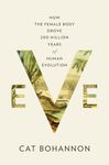 Eve: How the Female Body Drove 200 