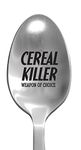 Laser Engraved Cereal Killer Stainless Steel Spoon - Unique Funny Gifts