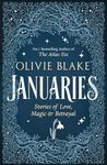 Januaries: Iconic short stories from Olivie Blake, Sunday Times bestseller and author of The Atlas Six