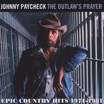 The Outlaws Prayer: Epic Country Hits 1971-1981