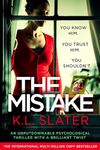 The Mistake: An unputdownable psychological thriller with a brilliant twist