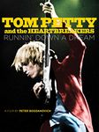 Tom Petty and the Heartbreakers: Runnin Down a Dream