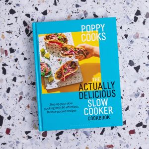 Poppy Cooks Slow Cooker Cookbook – Easy Recipes by Poppy O’Toole