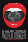 Sex Volume 6: World Hunger (SEX TP)