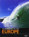 The Stormrider Surf Guide Europe (World's Best Surfing)