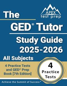 The GED Tutor Study Guide 2025-2026 All Subjects: 4 Practice Tests and GED Prep Book: [7th Edition]