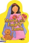 Mary & the Empty Tomb (My Bible Friends): No. 5