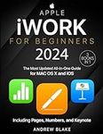 Apple iWork for Beginners: [3 in 1]