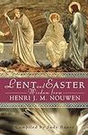Lent and Easter Wisdom From Henri J