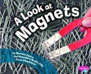 Look at Magnets (Pebble Plus: Science Builders)