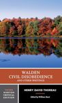 Walden, Civil Disobedience, and Other Writings (Norton Critical Editions)