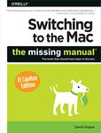 Switching to the Mac: The Missing Manual, El Capitan Edition