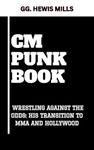 The  Cm Punk Book