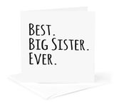 3dRose gc_151535_5 6 x 6-Inch "Best Big Sister Ever - Gifts for Elder and Older Siblings - Black Text" - Greeting Card