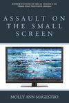 Assault on the Small Screen: Representations of Sexual Violence on Prime-Time Television Dramas