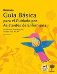 Hartman Guía Básica para el Cuidado por Asistentes de Enfermería, 6ª Edición (Edición en Español) (Spanish Edition)