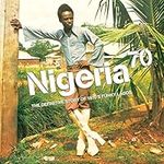 Nigeria 70 - The Definitive LP Edit