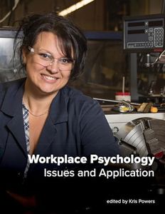 Workplace Psychology: Issues and Application