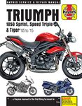 Triumph Sprint, Speed Triple and Tiger, 2005-2015 Haynes Repair Manual: Special Edition versions, 94 & 94R Speed Triples included