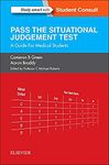 SJT: Pass the Situational Judgement Test: A Guide for Medical Students