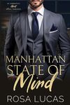 Manhattan State of Mind: An Opposites Attract Office Romance (Billionaires In Charge)