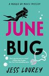 June Bug (Murder by Month Mystery Book 2)