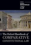 The Oxford Handbook of Comparative Constitutional Law (Oxford Handbooks in Law)