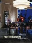 Residential Lighting: A Practical Guide