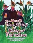 The Almost True Story of Birds of P