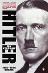 Hitler 1889-1936: Hubris