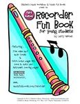 The Recorder Fun Book: for Young St