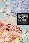 God's Agents: Biblical Publicity in Contemporary England (The Anthropology of Christianity): 15