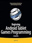 Beginning Android Tablet Games Prog