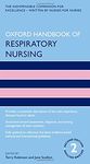 Oxford Handbook of Respiratory Nursing (Oxford Handbooks in Nursing)