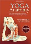 Yoga Anatomy: 3rd Edition: Your Ill