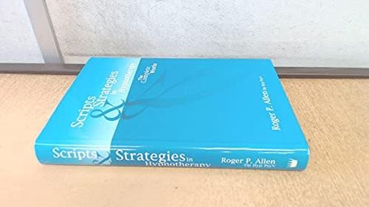 Scripts and Strategies in Hypnotherapy: Complete Works