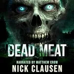 Dead Meat: The Complete Zombie Apoc