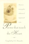 Poems That Touch the Heart: America's Most Popular Collection of Inspirational Verse