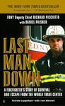 Last Man Down: A Firefighter's Story of Survival and Escape from the World Trade Center