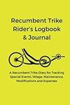 Recumbent Trike Rider’s Logbook & J