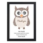 Personalised Wise Owl Teacher Thank You Gifts, Leaving School Print Gift Present - Thank You Gifts for Teachers, Teaching Assistants, TA, Nursery Teachers - ANY NAMES - A5, A4, A3 Prints and Frames